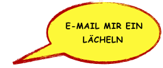 e-mail mir ein 
Lächeln